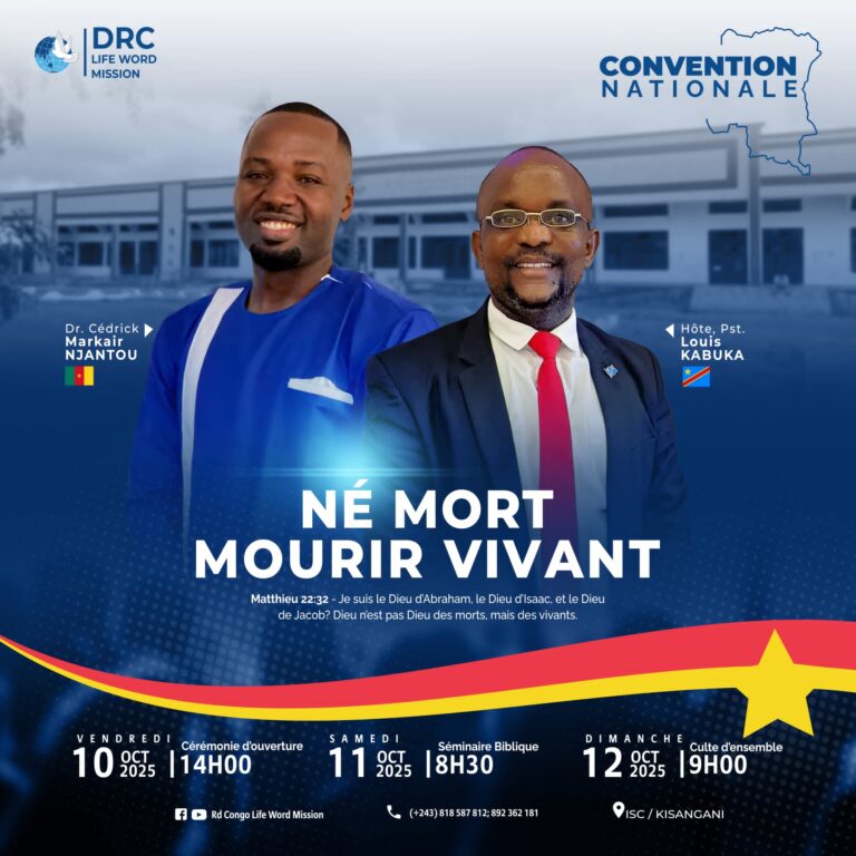 Kisangani : Life Word Mission organise sa Convention Nationale « Né Mort, Mourir Vivant »